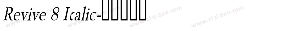 Revive 8 Italic字体转换